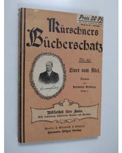 Kirjailijan Hermann Heiberg käytetty kirja Einer vom Adel : band 1