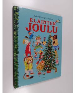 Kirjailijan Richard Scarry käytetty kirja Richard Scarryn kultainen eläinten joulu