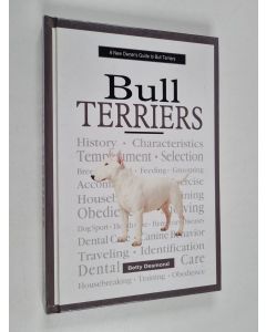 Kirjailijan Betty Desmond käytetty kirja A New Owner's Guide to Bull Terriers