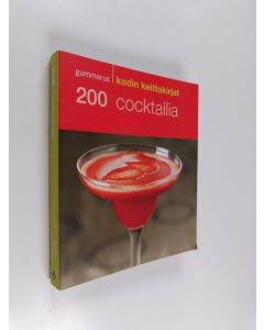Tekijän Tuija Tuomaala  käytetty kirja 200 cocktailia