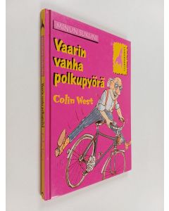 Kirjailijan Colin West käytetty kirja Vaarin vanha polkupyörä