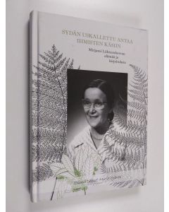 käytetty kirja Sydän uskallettu antaa ihmisten käsiin