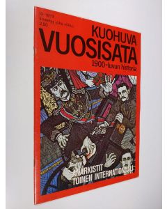 käytetty teos Kuohuva vuosisata - 1900 luvun historia 10/1973