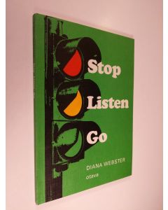 Kirjailijan Diana Webster käytetty kirja Stop, listen, go : Radion englanninkurssi