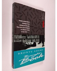 Kirjailijan Bronte Adams käytetty kirja Brought to book