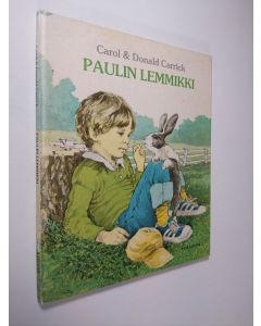 Kirjailijan Carol Carrick käytetty kirja Paulin lemmikki