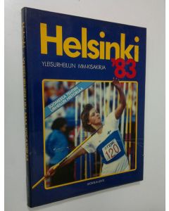 Tekijän Tapio Pekola  käytetty kirja Helsinki '83 : yleisurheilun MM-kisakirja