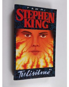 Kirjailijan Stephen King k&auml;ytetty kirja Tulisilm&auml;