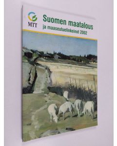 käytetty kirja Suomen maatalous ja maaseutuelinkeinot 2002