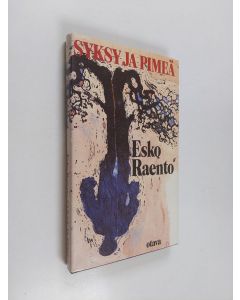 Kirjailijan Esko Raento käytetty kirja Syksy ja pimeä