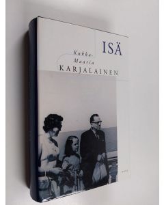 Kirjailijan Kukka-Maaria Karjalainen käytetty kirja Isä