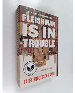 Kirjailijan Taffy Brodesser-Akner käytetty kirja Fleishman is in trouble : a novel