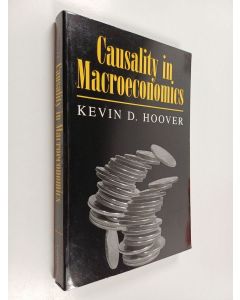 Kirjailijan Kevin D. Hoover käytetty kirja Causality in macroeconomics