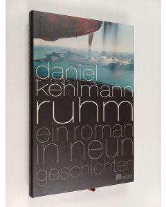 Kirjailijan Daniel Kehlmann käytetty kirja Ruhm : ein Roman in neun Geschichten