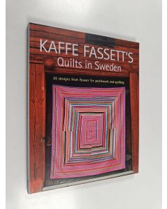 Kirjailijan Kaffe Fassett käytetty kirja Kaffe Fassett's quilts in Sweden 20 designs from Rowan for patchwork quilting
