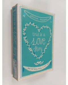Kirjailijan Jessica Thompson käytetty kirja This is a love story