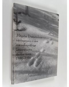 käytetty kirja Högsta domstolens rättspraxis i den svenskspråkiga litteraturen under åren 1986-1996