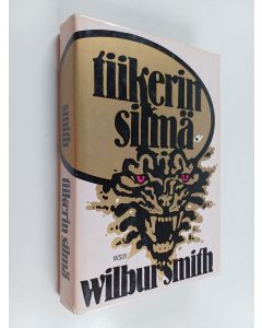 Kirjailijan Wilbur Smith käytetty kirja Tiikerin silmä