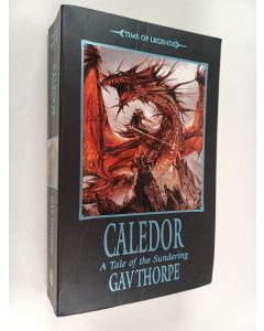 Kirjailijan Gavin Thorpe käytetty kirja Caledor : A Tale of the Sundering