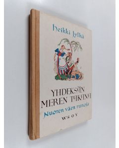 Kirjailijan Heikki Jylhä käytetty kirja Yhdeksän meren takana : nuorten runoja