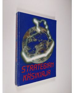 Kirjailijan Sotatieteen laitos käytetty kirja Strategian käsikirja
