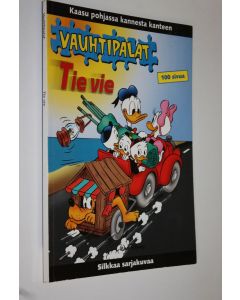 käytetty kirja Vauhtipalat : Tie vie : kaasupohjassa kannesta kanteen : silkkaa sarjakuvaa