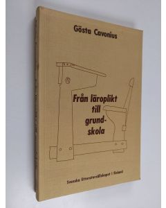 Kirjailijan Gösta Cavonius käytetty kirja Från läroplikt till grundskola