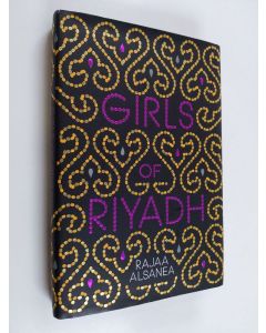Kirjailijan Rajaa Alsanea käytetty kirja Girls of Riyadh