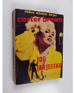 Kirjailijan Carter Brown käytetty kirja Joe järjestää