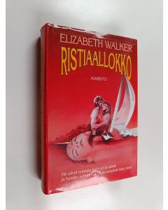 Kirjailijan Elizabeth Walker käytetty kirja Ristiaallokko