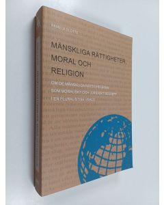 Kirjailijan Pamela Slotte käytetty kirja Mänskliga rättigheter, moral och religion : om de mänskliga rättigheterna som moraliskt och juridiskt begrepp i en pluralistisk värld