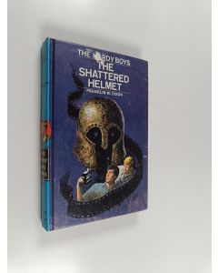 Kirjailijan Franklin W. Dixon käytetty kirja The Hardy Boys 52 : The Shattered Helmet