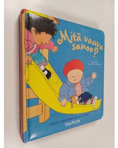 Kirjailijan Judy Hindley & Brita Granström käytetty kirja Mitä vauva sanoo?