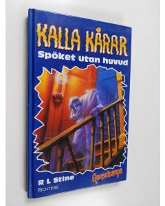Kirjailijan R. L. Stine käytetty kirja Spöket utan huvud