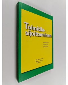 Kirjailijan Olli Olkkonen käytetty kirja Toimitilasijoittaminen : markkinat, strategia, analyysi