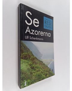 Kirjailijan Ulf Schenkmanis käytetty kirja Se Azorerna