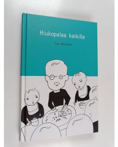 Kirjailijan Leo Väyrynen käytetty kirja Hiukopalaa kaikille : valikoima pakinoita