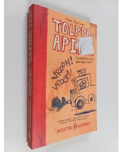 Kirjailijan Juha Vuorinen käytetty kirja Juoppohullun päiväkirja 2 : Tolppa-apina