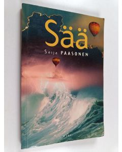 Kirjailijan Seija Paasonen käytetty kirja Sää