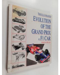 Kirjailijan Simon Read käytetty kirja The illustrated evolution of the grand prix & F1 car
