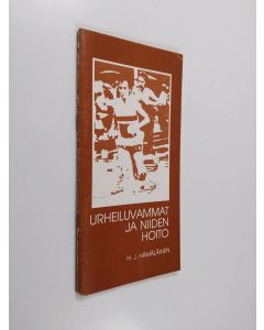 Kirjailijan H. J. Hämäläinen käytetty teos Urheiluvammat ja niiden hoito