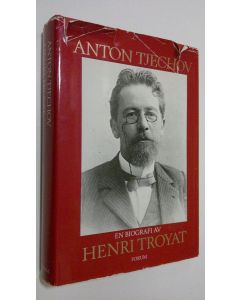 Kirjailijan Henri Troyat käytetty kirja Anton Tjechov : en biografi