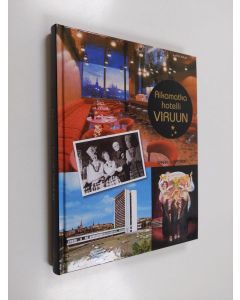 Kirjailijan Sakari Nupponen käytetty kirja Aikamatka hotelli Viruun