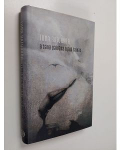 Kirjailijan Tiina Raevaara käytetty kirja Eräänä päivänä tyhjä taivas