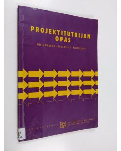 Kirjailijan Merja Kinnunen käytetty kirja Projektitutkijan opas