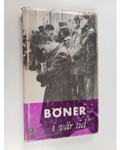 käytetty kirja Böner i vår tid : revisionsförslag till En liten bönbok