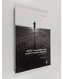 Kirjailijan Graham McFee käytetty kirja Ethics, knowledge and truth in sports research : an epistemology of sport