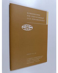 käytetty teos Komissionen för förvaltarskap och församlingsliv : rapport 1957-1963 : Lutherska världsförbundets fjärde Generalförsamling 30 juli-11 augusti 1963 Helsingfors, Finland