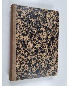 Kirjailijan Zacharias Topelius käytetty kirja Maamme kirja : lukukirja alimmaisille oppilaitoksille Suomessa : toinen jakso