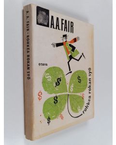 Kirjailijan A. A. Fair käytetty kirja Rohkea rokan syö